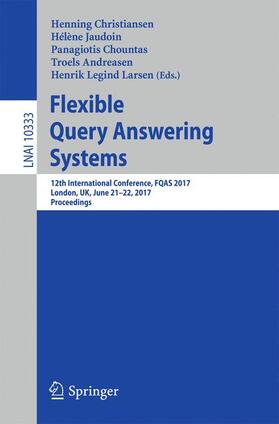 Christiansen / Jaudoin / Legind Larsen |  Flexible Query Answering Systems | Buch |  Sack Fachmedien