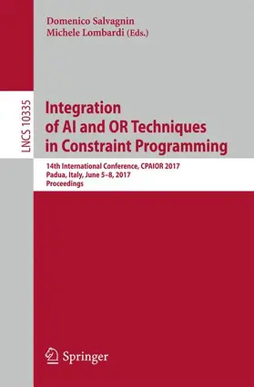 Lombardi / Salvagnin |  Integration of AI and OR Techniques in Constraint Programming | Buch |  Sack Fachmedien