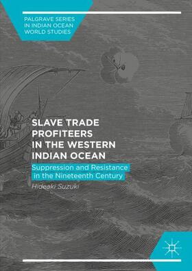 Suzuki |  Slave Trade Profiteers in the Western Indian Ocean | Buch |  Sack Fachmedien