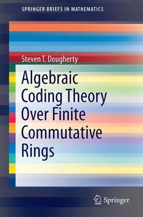 Dougherty |  Algebraic Coding Theory Over Finite Commutative Rings | Buch |  Sack Fachmedien