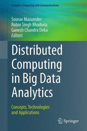 Mazumder / Deka / Singh Bhadoria |  Distributed Computing in Big Data Analytics | Buch |  Sack Fachmedien
