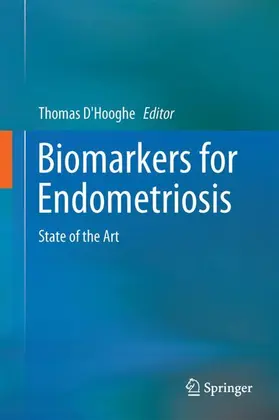 D'Hooghe |  Biomarkers for Endometriosis | Buch |  Sack Fachmedien