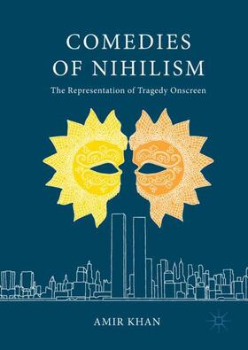 Khan |  Comedies of Nihilism | Buch |  Sack Fachmedien