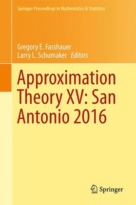 Schumaker / Fasshauer |  Approximation Theory XV: San Antonio 2016 | Buch |  Sack Fachmedien