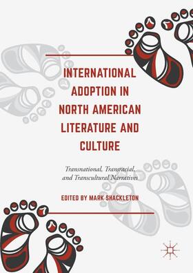 Shackleton |  International Adoption in North American Literature and Culture | Buch |  Sack Fachmedien