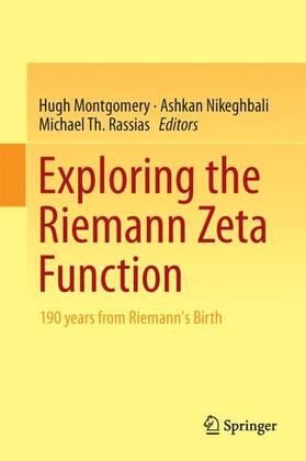 Montgomery / Rassias / Nikeghbali |  Exploring the Riemann Zeta Function | Buch |  Sack Fachmedien