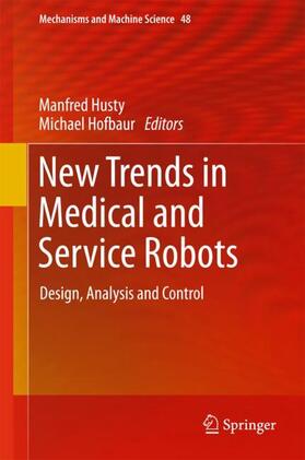 Hofbaur / Husty |  New Trends in Medical and Service Robots | Buch |  Sack Fachmedien