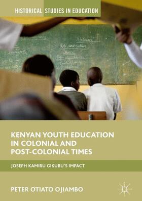 Ojiambo |  Kenyan Youth Education in Colonial and Post-Colonial Times | Buch |  Sack Fachmedien
