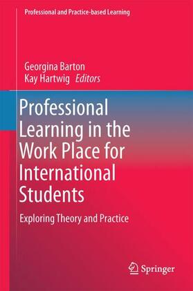 Hartwig / Barton |  Professional Learning in the Work Place for International Students | Buch |  Sack Fachmedien