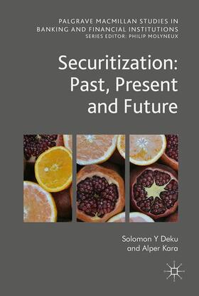 Kara / Deku | Securitization: Past, Present and Future | Buch | 978-3-319-60127-4 | sack.de