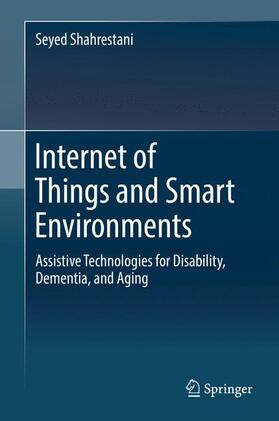 Shahrestani |  Internet of Things and Smart Environments | Buch |  Sack Fachmedien