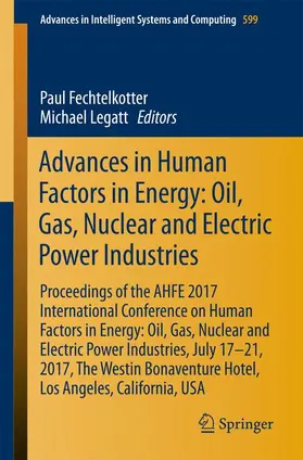 Legatt / Fechtelkotter |  Advances in Human Factors in Energy: Oil, Gas, Nuclear and Electric Power Industries | Buch |  Sack Fachmedien