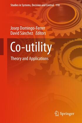 Sánchez / Domingo-Ferrer | Co-utility | Buch | 978-3-319-60233-2 | sack.de