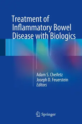 Feuerstein / Cheifetz |  Treatment of Inflammatory Bowel Disease with Biologics | Buch |  Sack Fachmedien