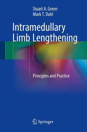 Dahl / Green |  Intramedullary Limb Lengthening | Buch |  Sack Fachmedien