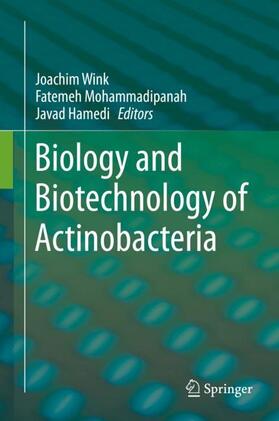 Wink / Hamedi / Mohammadipanah |  Biology and Biotechnology of Actinobacteria | Buch |  Sack Fachmedien