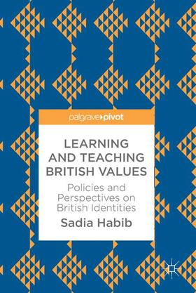 Habib |  Learning and Teaching British Values | Buch |  Sack Fachmedien