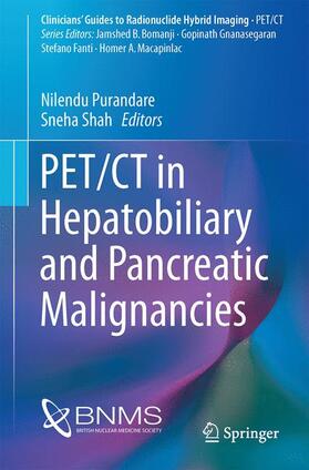 Shah / Purandare |  PET/CT in Hepatobiliary and Pancreatic Malignancies | Buch |  Sack Fachmedien