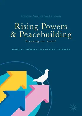 de Coning / Call |  Rising Powers and Peacebuilding | Buch |  Sack Fachmedien