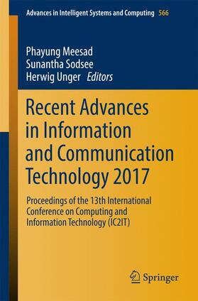 Meesad / Unger / Sodsee |  Recent Advances in Information and Communication Technology 2017 | Buch |  Sack Fachmedien