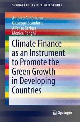 Scandurra / Romano / Carfora |  Climate Finance as an Instrument to Promote the Green Growth in Developing Countries | Buch |  Sack Fachmedien