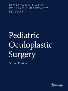 Katowitz |  Pediatric Oculoplastic Surgery | Buch |  Sack Fachmedien