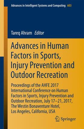 Ahram |  Advances in Human Factors in Sports, Injury Prevention and Outdoor Recreation | Buch |  Sack Fachmedien