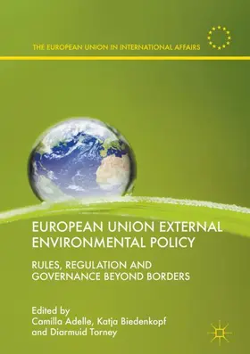 Adelle / Torney / Biedenkopf |  European Union External Environmental Policy | Buch |  Sack Fachmedien