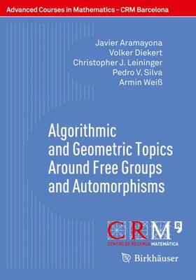 Aramayona / Diekert / Leininger |  Algorithmic and Geometric Topics Around Free Groups and Automorphisms | Buch |  Sack Fachmedien