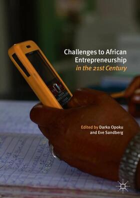 Sandberg / Opoku |  Challenges to African Entrepreneurship in the 21st Century | Buch |  Sack Fachmedien