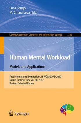 Leva / Longo | Human Mental Workload: Models and Applications | Buch | 978-3-319-61060-3 | sack.de