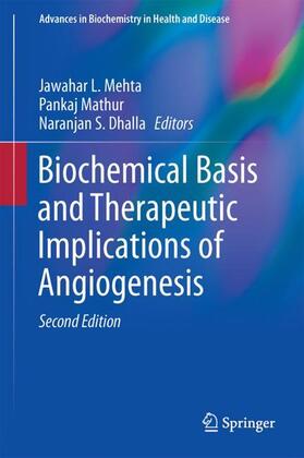 Mehta / Dhalla / Mathur |  Biochemical Basis and Therapeutic Implications of Angiogenesis | Buch |  Sack Fachmedien