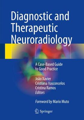 Xavier / Ramos / Vasconcelos |  Diagnostic and Therapeutic Neuroradiology | Buch |  Sack Fachmedien