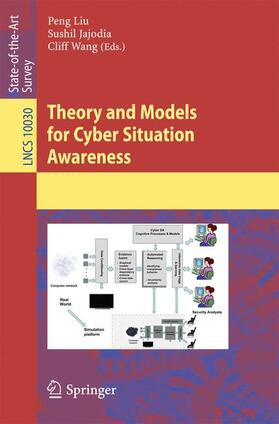 Liu / Wang / Jajodia |  Theory and Models for Cyber Situation Awareness | Buch |  Sack Fachmedien