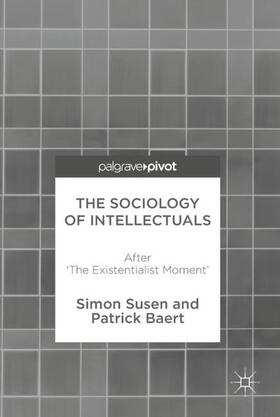 Baert / Susen |  The Sociology of Intellectuals | Buch |  Sack Fachmedien