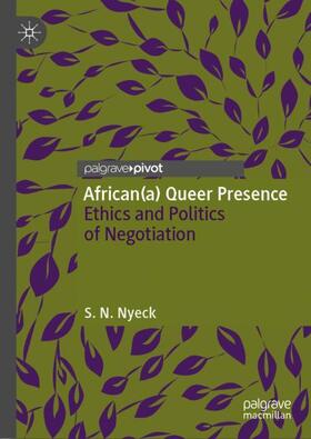 Nyeck |  African(a) Queer Presence | Buch |  Sack Fachmedien
