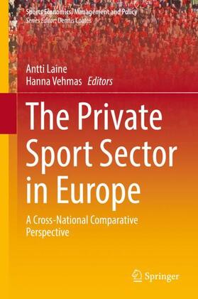Vehmas / Laine |  The Private Sport Sector in Europe | Buch |  Sack Fachmedien
