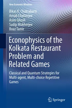 Chakrabarti / Chatterjee / Ghosh |  Econophysics of the Kolkata Restaurant Problem and Related Games | eBook | Sack Fachmedien