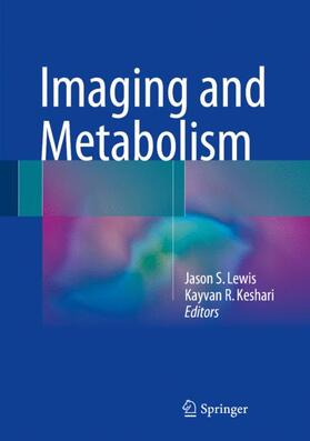 Keshari / Lewis |  Imaging and Metabolism | Buch |  Sack Fachmedien