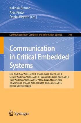 Branco / Pinto / Pigatto |  Communication in Critical Embedded Systems | Buch |  Sack Fachmedien
