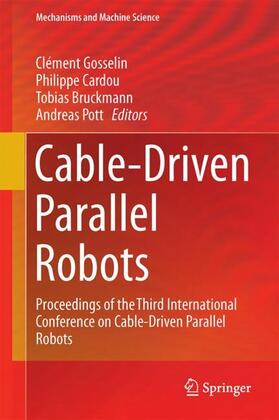 Gosselin / Pott / Cardou |  Cable-Driven Parallel Robots | Buch |  Sack Fachmedien
