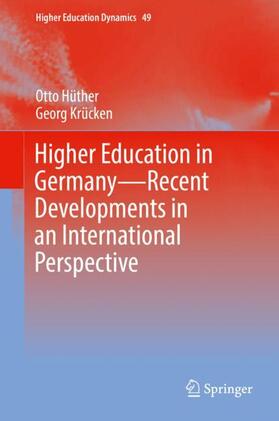 Hüther / Krücken |  Higher Education in Germany¿Recent Developments in an International Perspective | Buch |  Sack Fachmedien
