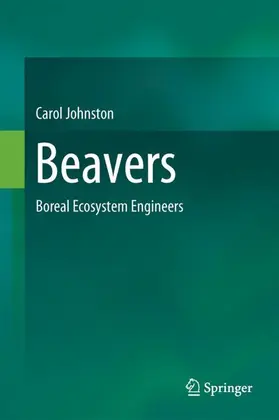 Johnston |  Beavers: Boreal Ecosystem Engineers | Buch |  Sack Fachmedien