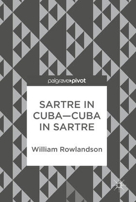 Rowlandson |  Sartre in Cuba–Cuba in Sartre | eBook | Sack Fachmedien