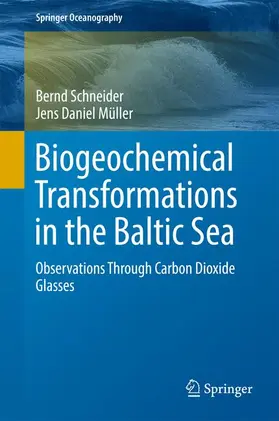 Schneider / Müller |  Biogeochemical Transformations in the Baltic Sea | Buch |  Sack Fachmedien