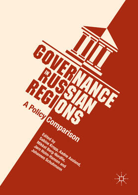 Kropp / Aasland / Berg-Nordlie |  Governance in Russian Regions | eBook | Sack Fachmedien