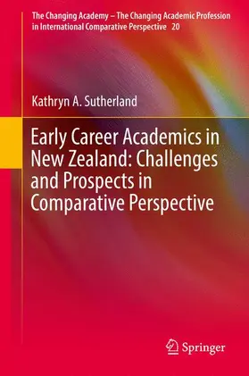 Sutherland |  Early Career Academics in New Zealand: Challenges and Prospects in Comparative Perspective | Buch |  Sack Fachmedien