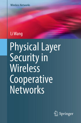 Wang |  Physical Layer Security in Wireless Cooperative Networks | eBook | Sack Fachmedien