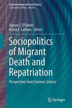 O'Daniel / Latham |  Sociopolitics of Migrant Death and Repatriation | Buch |  Sack Fachmedien