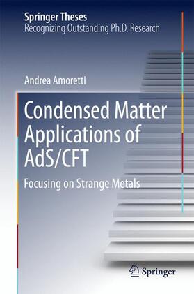 Amoretti |  Condensed Matter Applications of AdS/CFT | Buch |  Sack Fachmedien